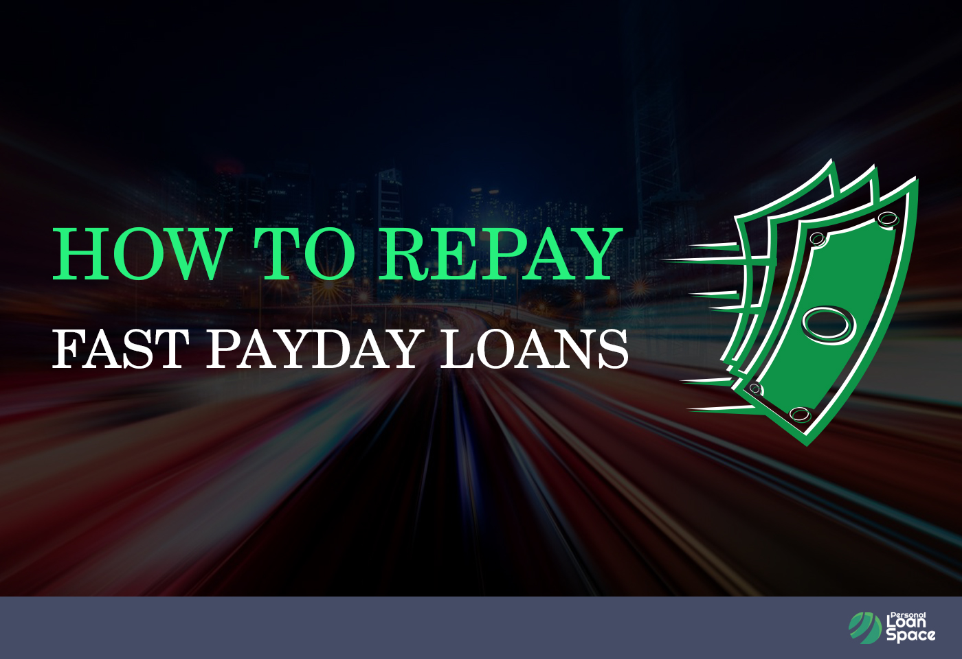 How to Repay Fast Payday Loans 